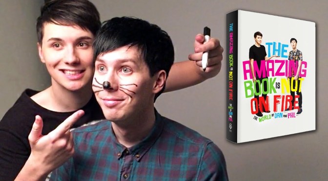 The Amazing Book is Not on Fire | Dan & Phil